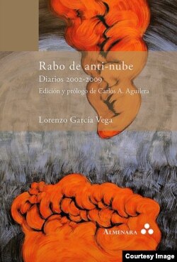 "Rabo de Anti-nube", (Diarios 2002-2009). Ed. Amenara.