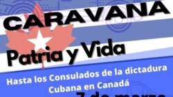 Cubanos en Canadá harán una caravana en contra de la dictadura este 7 de marzo