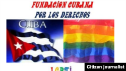 Reporta Cuba. Fundación LGTBI.