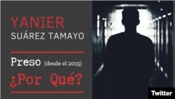 Campaña #PresosPorQué pide liberación de Yanier Suárez Tamayo.
