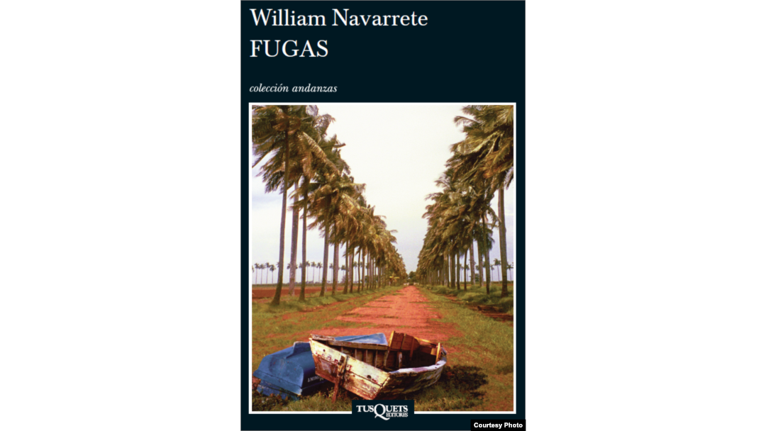 Portada de la novela Fugas, de William Navarrete. Ed. Tusquets, 2014.