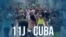 11J CUBA: Quinto Aniversario