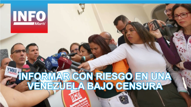 Informar desde el riesgo en una Venezuela bajo censura - mayo 02, 2026