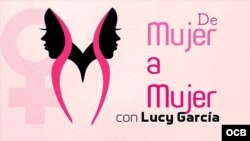 De Mujer a Mujer… con Lucy Garcia