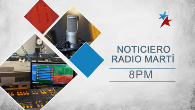 Noticiero de Radio Martí 8:00 PM - mayo 19, 2026