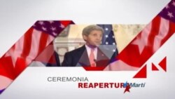 Programa Especial 81415-Ceremonia reapertura embajada de Estado Unidos en Cuba