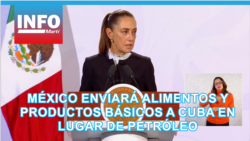 México enviará alimentos y productos básicos a Cuba en lugar de petróleo