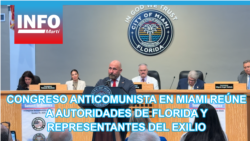 Congreso anticomunista en Miami reúne a autoridades de Florida y representantes del exilio