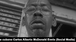  Disidente cubano Carlos Alberto McDonald Ennis. 
