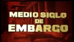 Especial | Medio Siglo de Embargo