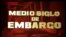 Especial | Medio Siglo de Embargo