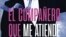 “El compañero que me atiende”, Editorial Hymermedia, 2017. (Portada).