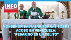 Monseñor Baltazar Porras sobre acoso en Venezuela: “Pesar no es un delito”