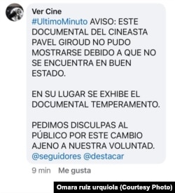 Aviso de último minuto de las autoridades cubanas sobre la suspensión del documental.