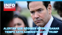 Alertan que régimen intenta ganar tiempo ante Administración Trump