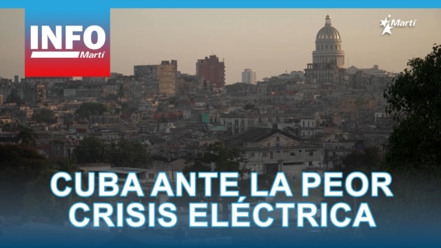 Cuba, ante la peor crisis eléctrica de su historia - julio 15, 2026