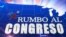 Rumbo Al Congreso