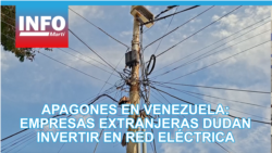 Protestas por apagones en Venezuela: empresas extranjeras dudan invertir en la red eléctrica