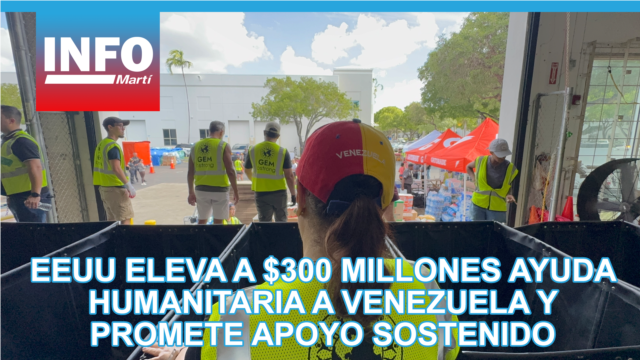 EEUU eleva a $300 millones la ayuda humanitaria a Venezuela y promete apoyo sostenido - junio 29, 2026