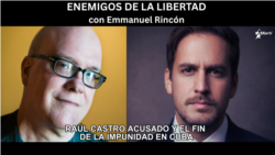 Enemigos de la Libertad: “Estamos presenciando el fin de la dictadura cubana”: Gutiérrez-Boronat