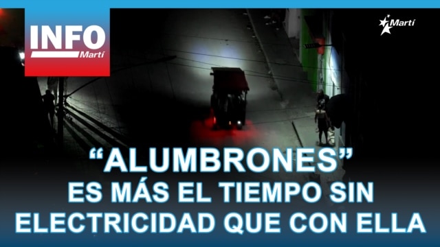 Info Martí | “alumbrones”, es más el tiempo sin electricidad que con ella - marzo 18, 2026