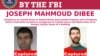 "Capturado", se lee en el aviso de los buscados por el FBI sobre Joseph Mahmoud Dibee, después de su entrega a EE.UU. por el gobierno de Cuba