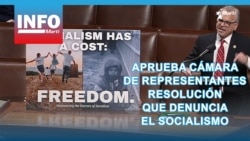 Aprueba Cámara de Representantes resolución que denuncia el Socialismo 