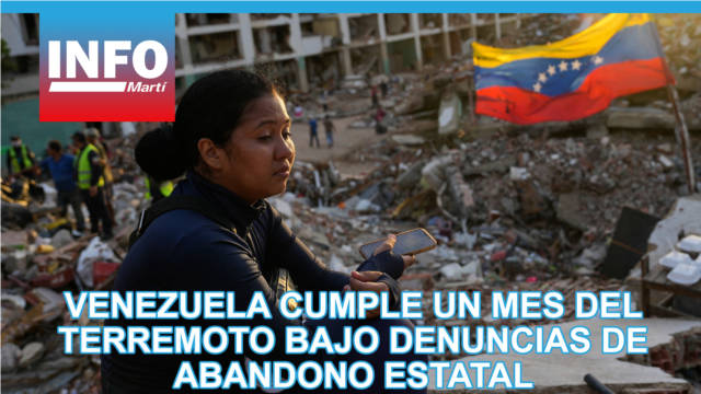 Venezuela cumple un mes del terremoto bajo denuncias de abandono Estatal - julio 24, 2026