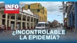 Info Martí | ¿Incontrolable la epidemia?