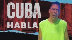 Cuba Habla: "Para que el gobierno de Cuba se de cuenta que estamos pasando trabajo”.