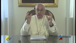 Papa Francisco le dice a los jóvenes cubanos "No le tengan miedo a nada"