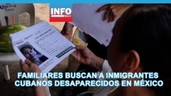 Familiares buscan a inmigrantes cubanos desaparecidos en México 
