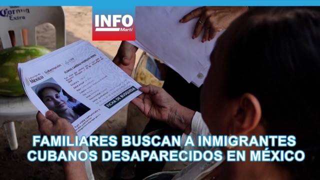 Familiares buscan a inmigrantes cubanos desaparecidos en México  - mayo 11, 2026
