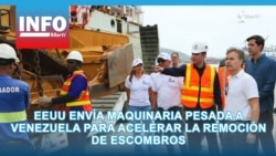 EEUU envía maquinaria pesada a Venezuela para acelerar la remoción de escombros