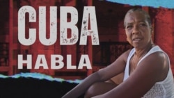 Cuba Habla: "Yo por lo menos esperanza no tengo ninguna”