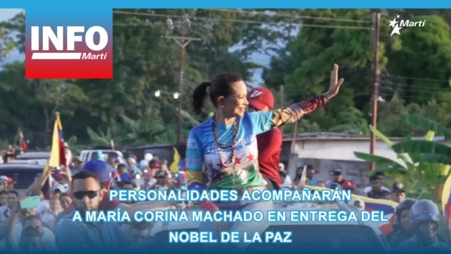 Personalidades acompañarán a María Corina Machado en entrega del Nobel de la Paz  - diciembre 05, 2025
